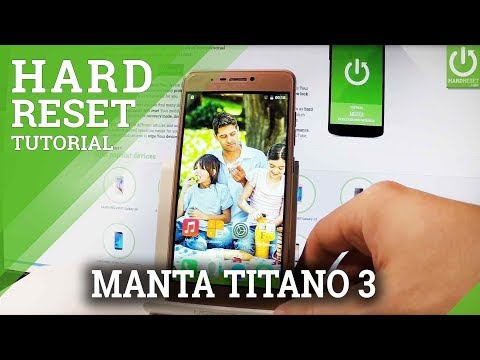 How to Restore MANTA Titano 3 - Android Hard Reset
