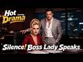 Silence Boss Lady Speaks 丨 Thunder Lady Doesn T Beg She Speaks And Empires Fall Dramabox