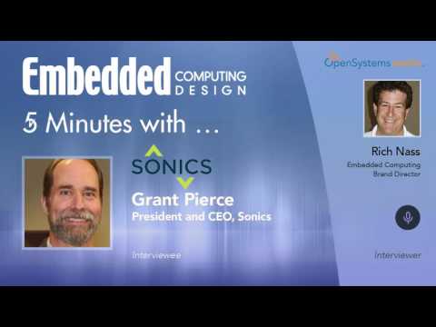 Five Minutes With?Grant Pierce,?President and CEO, Sonics