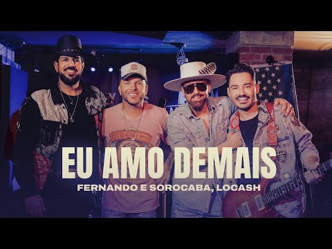 Eu Amo Demais - Fernando e Sorocaba