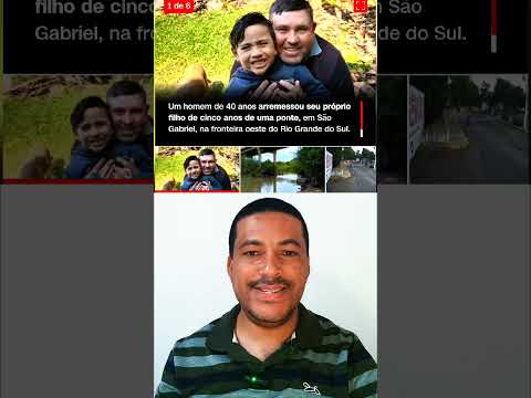 Pai arremessa filho de uma ponte no Rio Grande do Sul #evangelho #Jesus #biblia #faltadeamor #pastor