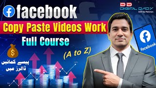 Facebook Copy Paste Videos Work (Full Course) l Facebook Copy Paste Videos Se Paise Kaise Kamaye