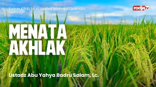 Download lagu Mukhtashor Minhajul Qoshidin: Menata Akhlak - Ustadz Abu Yahya Badru Salam, Lc mp3