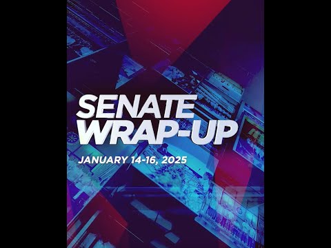 Senate Wrap-Up (January 14-16, 2025)