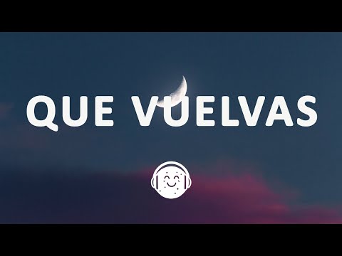 Carin Leon x Grupo Frontera - Que Vuelvas (Letra/Lyrics)