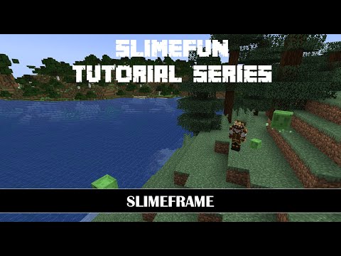 Slimefun Tutorial Series - Slimeframe Part 1