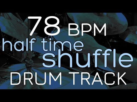 Half Time Shuffle - 78 BPM - DRUM TRACK