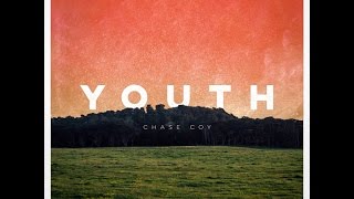 Chase Coy - Youth (Full Album)