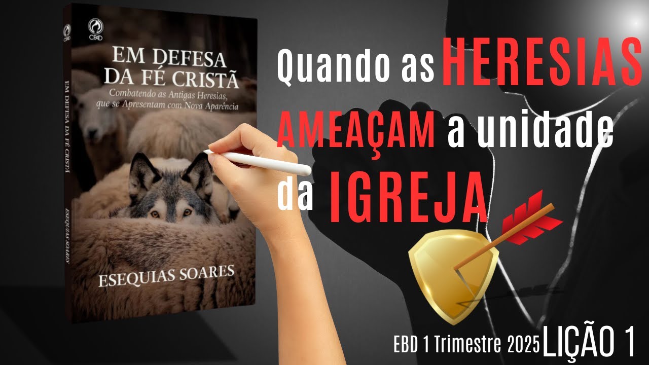 EBD Lesson 1: When heresies threaten the unity of the church 1st Quarter of 2025