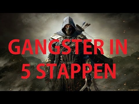 Hoe word je een Gangster in 5 stappen -- ESO