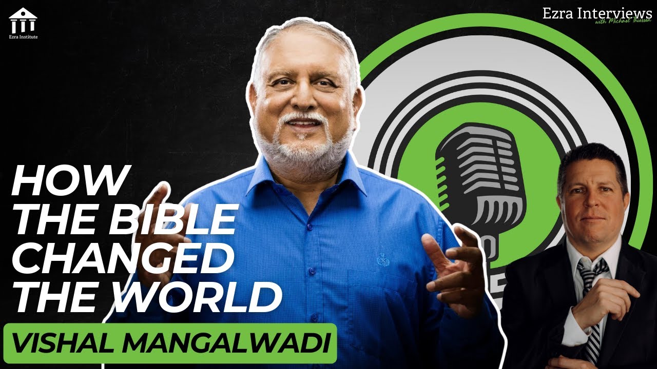 Vishal Mangalwadi: How the Bible Changed the World