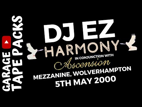 DJ EZ | Harmony & Ascension | Birthday Ball | 5th May 2000 | Garage Tape Packs