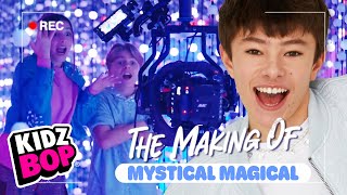 The Making Of Mystical Magical✨ | KIDZ BOP Kids | Behind The Scenes🎥 | Backstage Footage