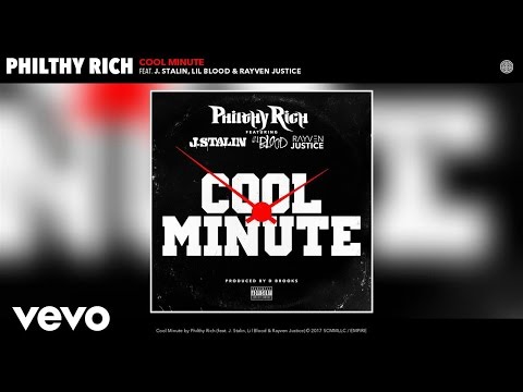 Philthy Rich - Cool Minute (Audio) ft. J. Stalin, Lil Blood, Rayven Justice