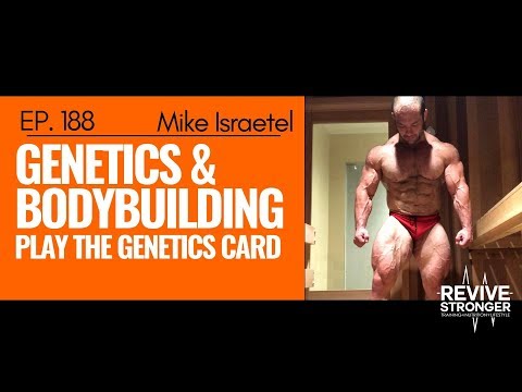 188: Mike Israetel - Genetics & Bodybuilding: Play the genetics card