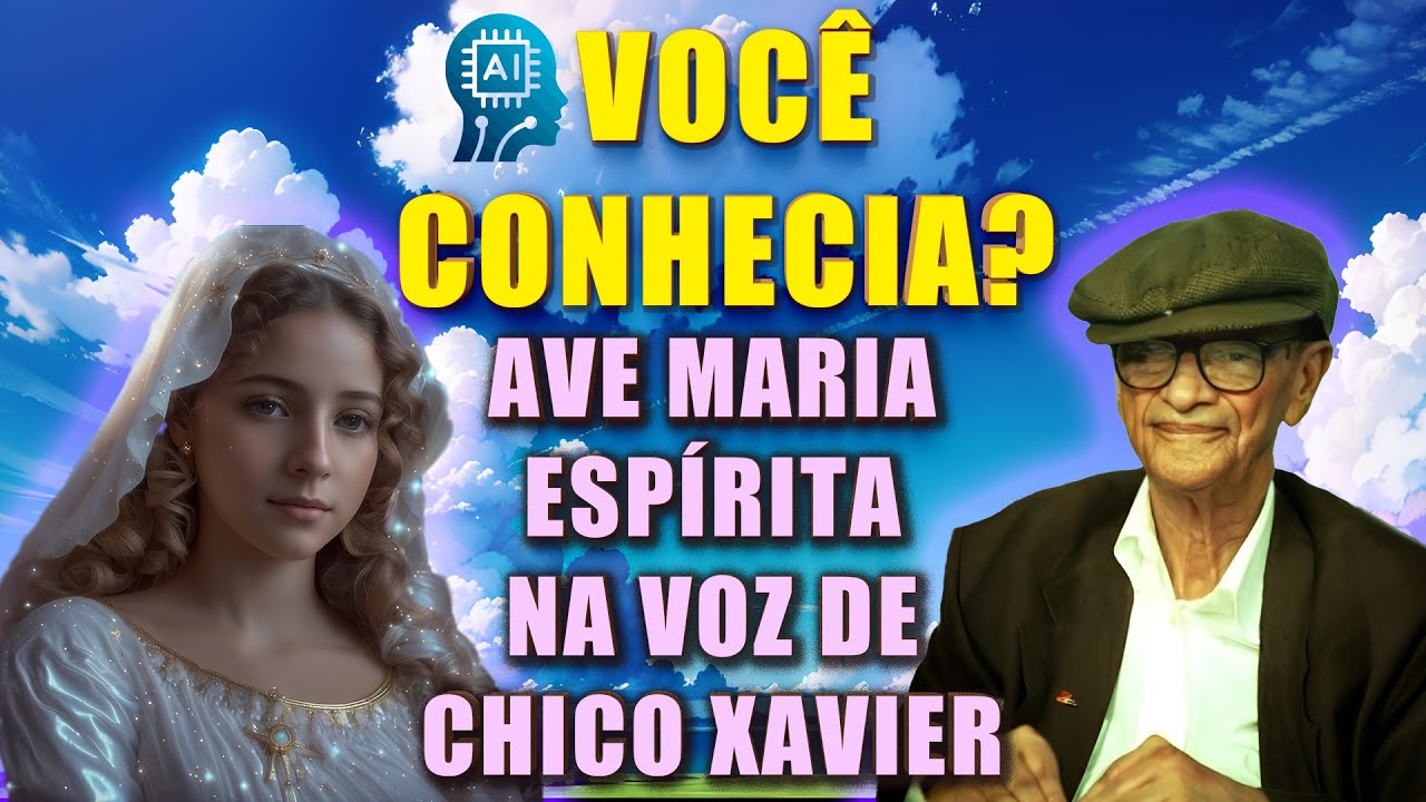 AVE MARIA ESPÍRITA NA VOZ DE CHICO XAVIER! (VOZ REIMAGINADA POR IA)