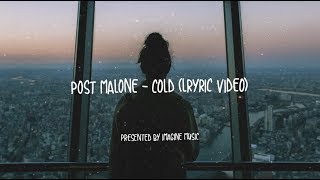 Post Malone - Cold (Lyrics / Lyric Video)