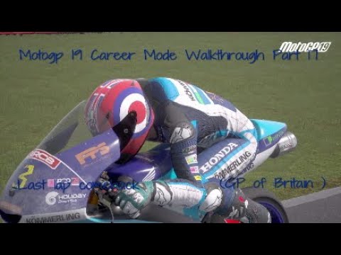 Motogp 19 Career Mode Walkthrough Part 17 - (GP of Britain) Last lap comeback