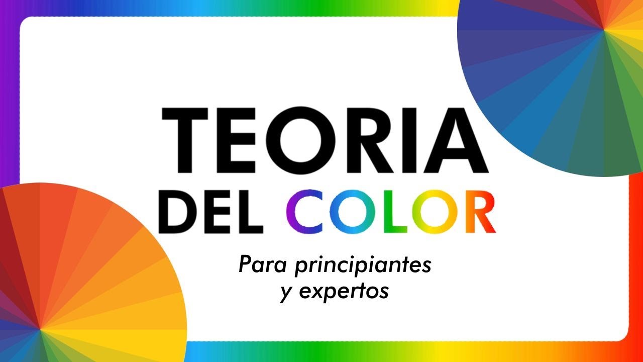 La teoría del color "Todo lo que debes saber" de principiante a experto
