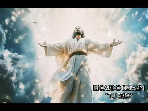 Ricardo de Jaén *tu eres*