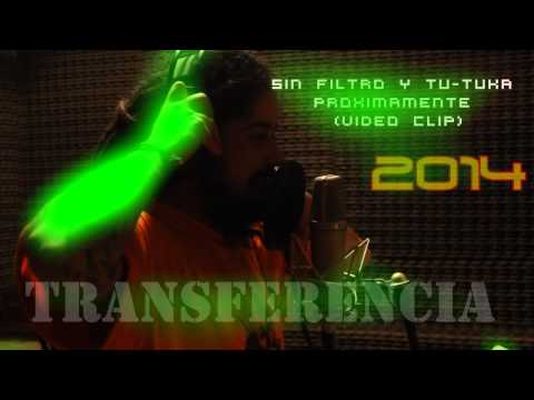 SIN FILTRO & TU-TUKA Transferencia 2014 (PREVIEW CLIP OFICIAL)