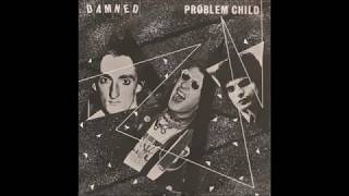 The Damned- Problem Child B/W You Take My Money