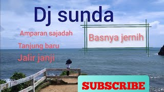 Download lagu DJ SUNDA || Amparan sajadah, Tanjung baru, Jalir janji.  video clip KARANG TAWULAN mp3