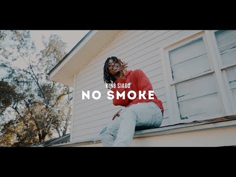 King Siago - No Smoke [Official Video]