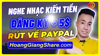 Cách Nghe Nhạc Kiếm Tiền Online Với App Kiếm Tiền Mới Nhất - Đăng Ký Nhận 5$ Miễn Phí