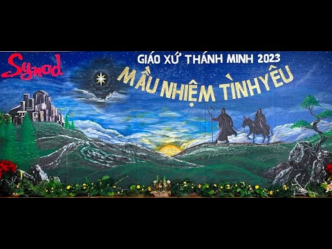 Đại Lễ Vọng Giáng Sinh, December 24, 2023. SYNOD - MẦU NHIỆM TÌNH YÊU..  Giáo Xứ Thánh Minh, Canada