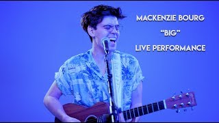 MacKenzie Bourg - &quot;Big&quot; | Live Performance | SPIRINITY LIVE
