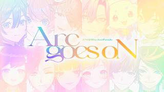 【歌ってみた】 Arc goes oN 【#NIJIRhythmParade】