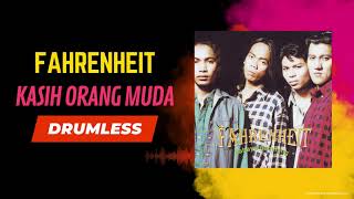 Download lagu Fahrenheit - Kasih Orang Muda (Drumless) mp3