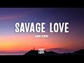 Jason Derulo - Savage Love (Lyrics)