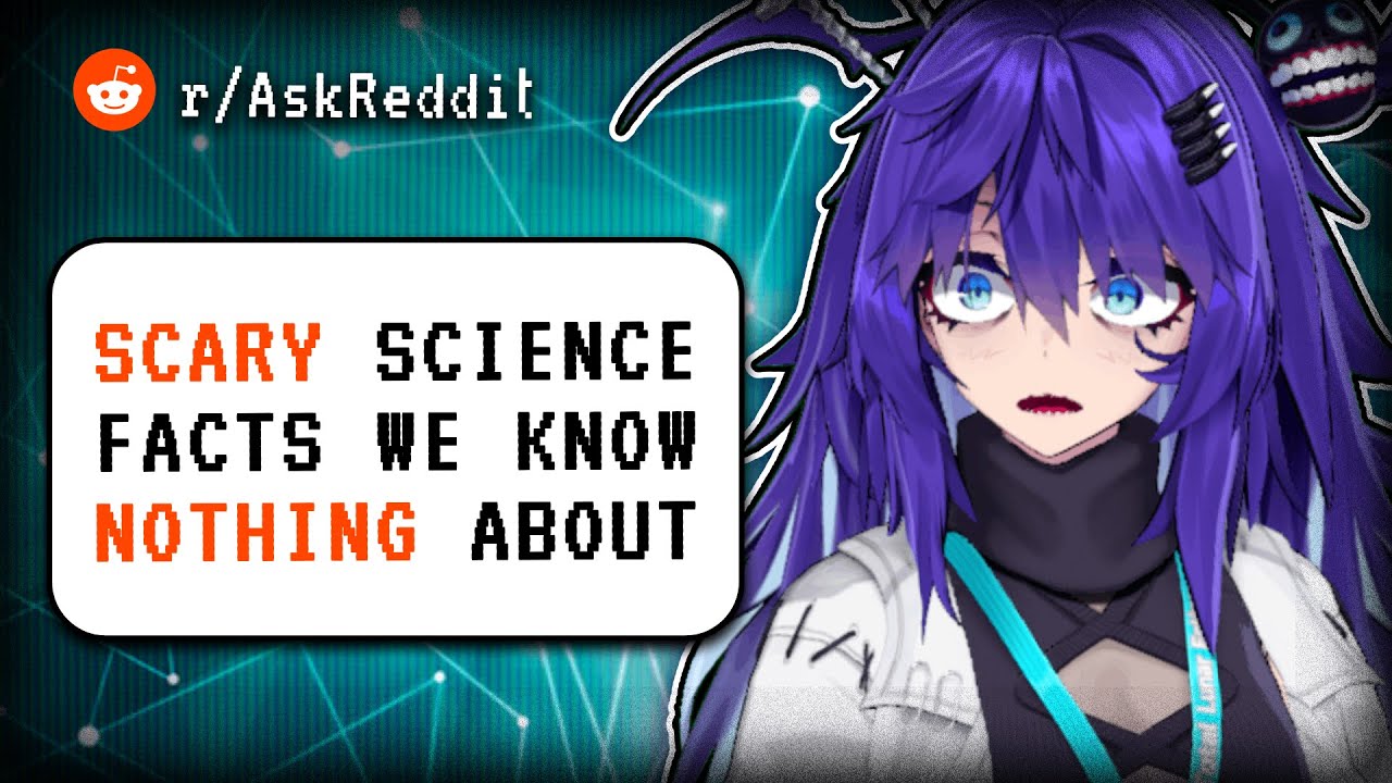 What are some SCARY Science Facts?【 Dr.NOVA(e)| V4Mirai】