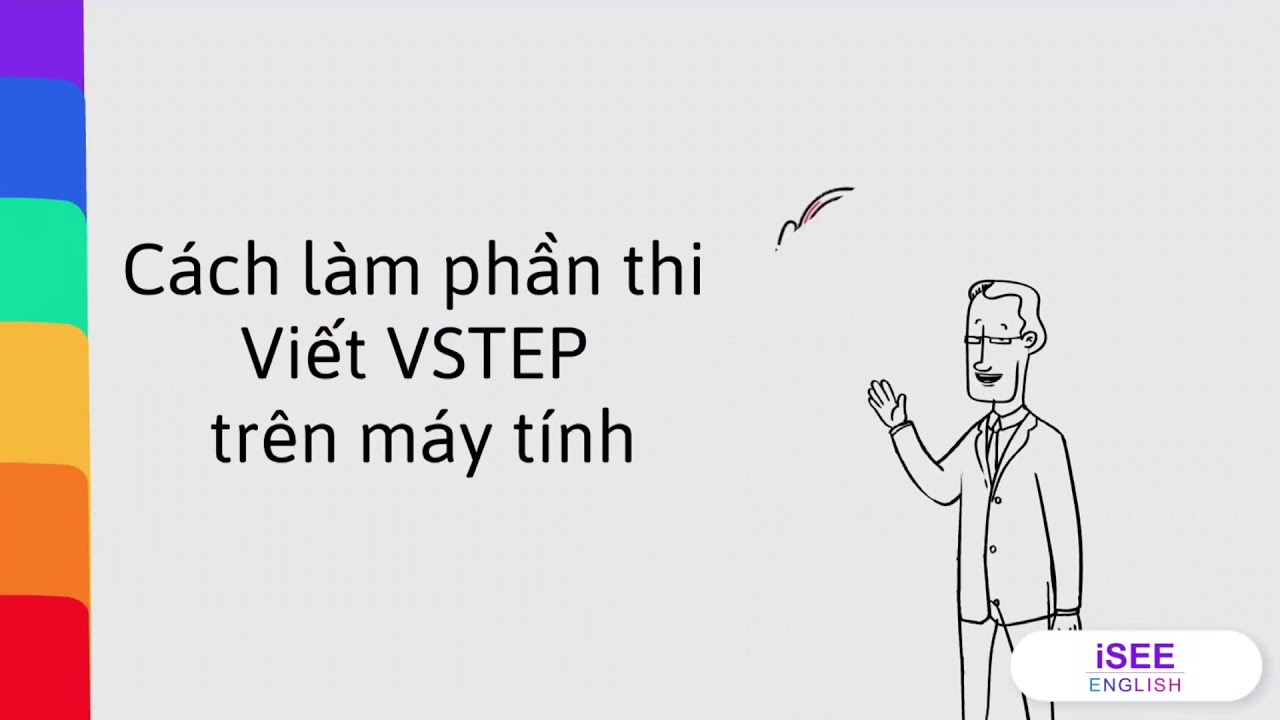 Hướng dẫn cách làm phần thi VIẾT bậc 3-4-5 VSTEP trên máy tính