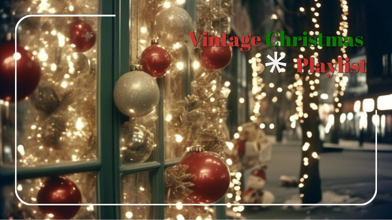 Vintage Christmas Playlist