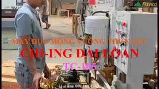 MÁY ĐỤC MỘNG VUÔNG THỦY LỰC ĐÀI LOAN TC-105. Chiếc máy tuyệt voiwf để đục khuôn cửa gỗ quý.