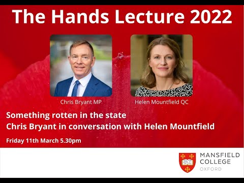 The Hands Lecture 2022 with Chris Bryant MP - Something rotten in the state