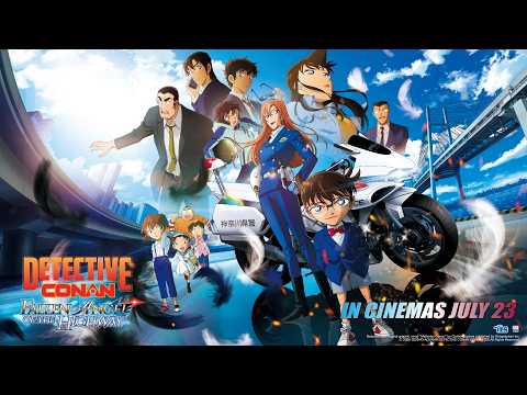 DETECTIVE CONAN: FALLEN ANGEL OF THE HIGHWAY In cinemas July 23 Australia and New Zealand