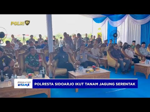 POLRESTA SIDOARJO LAKSANAKAN TANAM JAGUNG SERENTAK KUARTAL IV