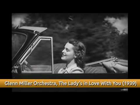Glenn Miller and Tex Beneke, The Lady's in Love with You, 1939