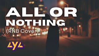 Download lagu AYA - ALL OR NOTHING (RNB COVER) mp3