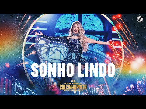 Sonho Lindo - Calcinha Preta #ATEMPORAL (Ao vivo em São Paulo)