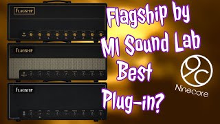 Video thumbnail for ML SOUND LAB AMPED FLAGSHIP,BEST PLUG-IN? by Ninecore Neil