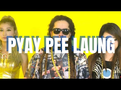 Ye Naung, Ag-kO, Bigg Sam - Pyay Pee Laung (2015 Thingyan)