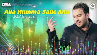 Alla Humma Salle Alla  Milad Raza Qadri  official 