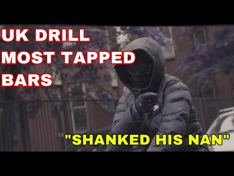 UK DRILL: MOST TAPPED BARS