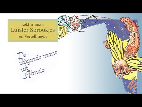 De vliegende mens uit Almelo - Lekturama Luister Sprookjes