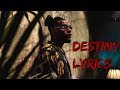 Burna Boy-DESTINY(Lyrics) #AFRICAN GIANT ALBUM